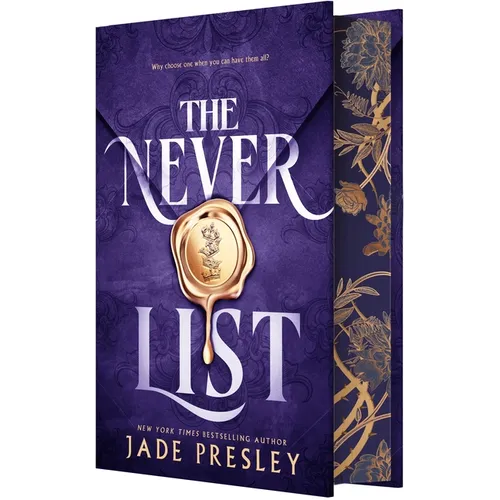 The Never List (Deluxe Limited Edition): A Spicy Why-Choose Romantasy - Hardcover