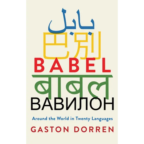 Babel: Around the World in Twenty Languages - Paperback