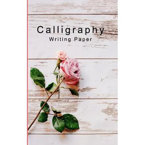Calligraphy Writing Paper: Hand Lettering Calligraphy Practice Book for BeginnersPocket Workbook for Lettering Artist