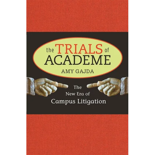 Trials of Academe: The New Era of Campus Litigation - Hardcover