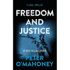 Freedom and Justice: A Legal Thriller - Paperback