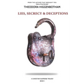 Lies, Secrecy and Deceptions Unlocked