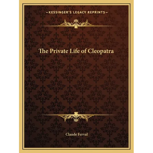The Private Life of Cleopatra - Paperback