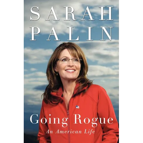 Going Rogue: An American Life - Paperback