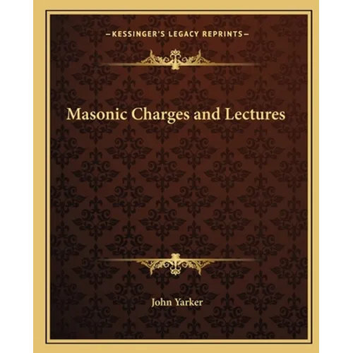 Masonic Charges and Lectures - Paperback