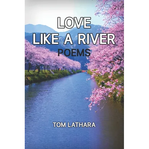 Love Like A River