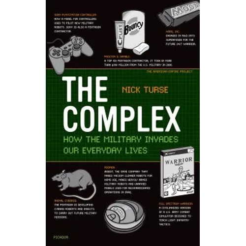 The Complex: How the Military Invades Our Everyday Lives - Paperback