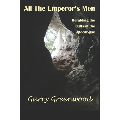 All The Emperor's Men - Heralding the Cults of the Apocalypse