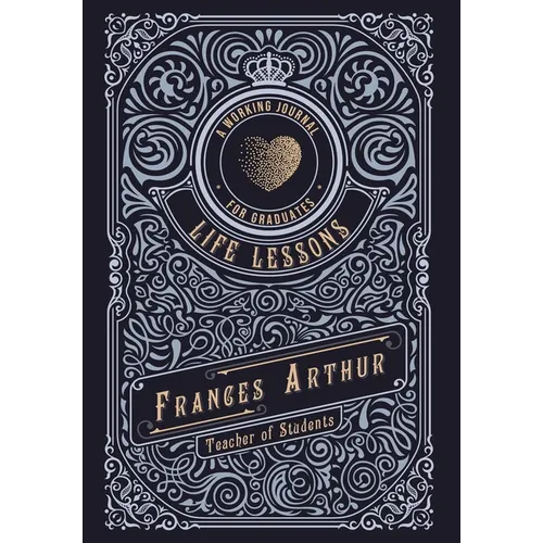 Life Lessons for Graduates: A Working Journal - Hardcover
