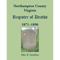 Northampton County, Virginia Register of Deaths, 1871-1896