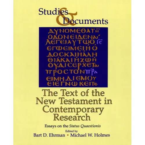 The Text of the New Testament in Contemporary Research: Essays on the Status Quaestionis - Paperback