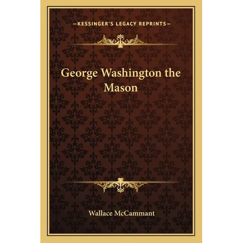 George Washington the Mason - Paperback