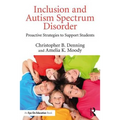 Inclusion and Autism Spectrum Disorder: Proactive Strategies to Support Students