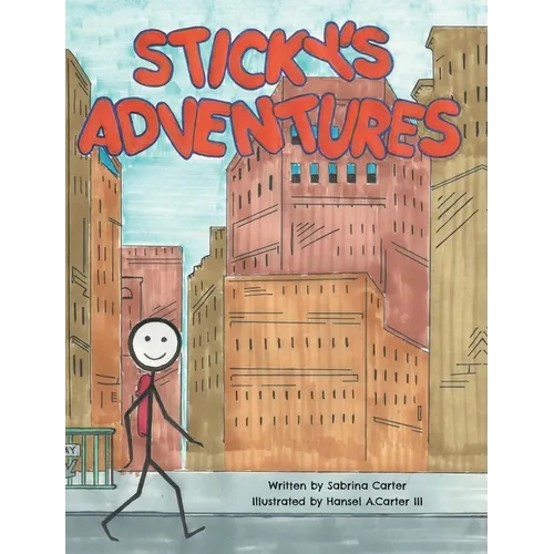 Sticky's Adventures - Hardcover
