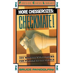 More Chessercizes: Checkmate: 300 Winning Strategies for Players of All Levels