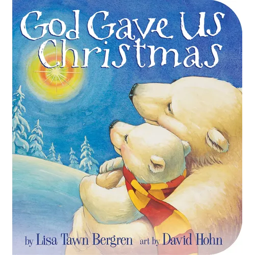 God Gave Us Christmas - Board Book