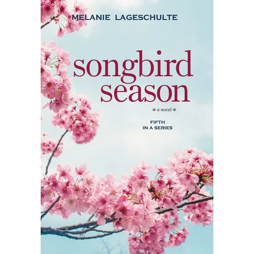 Songbird Season - Hardcover