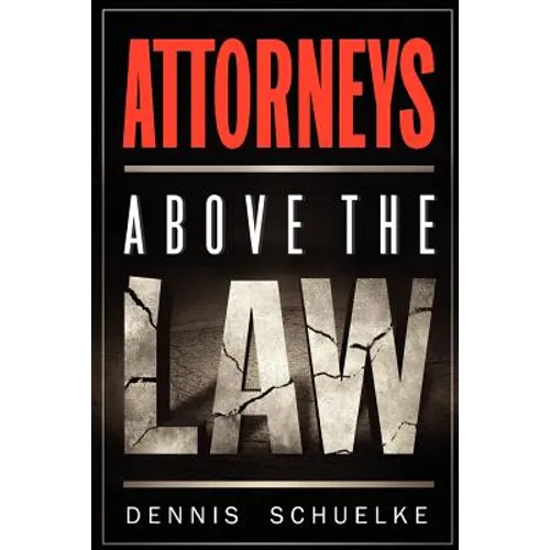 Attorneys Above the Law