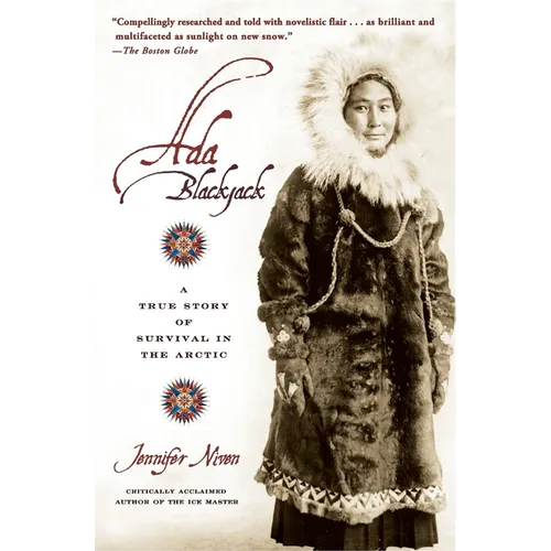 Ada Blackjack: A True Story of Survival in the Arctic - Paperback