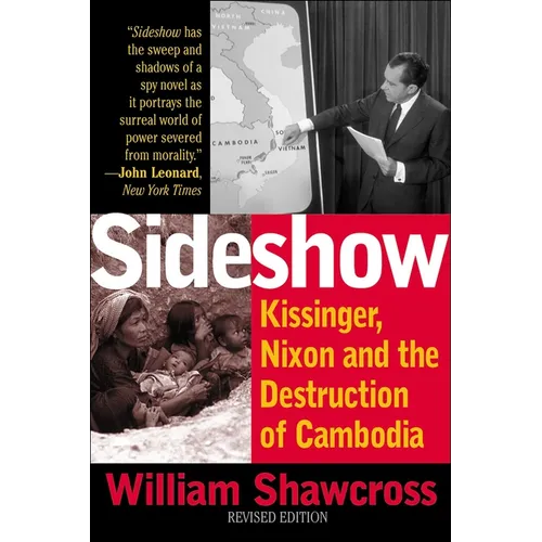 Sideshow: Kissinger, Nixon, and the Destruction of Cambodia - Paperback