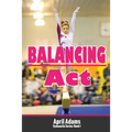 Balancing Act: The Gymnastics Series #1