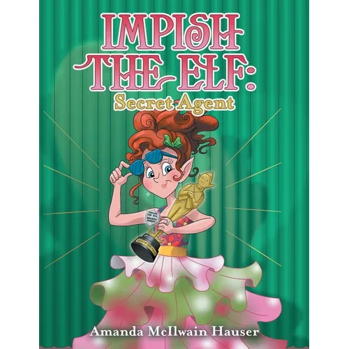 Impish the Elf: Secret Agent - Paperback