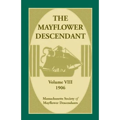 The Mayflower Descendant, Volume 8, 1906 - Paperback