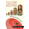 Culture Keeping: White Mothers, International Adoption, and the Negotiation of Family Difference