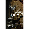 The Spoils: Stories