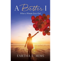 A Better I: When a Woman Loves God