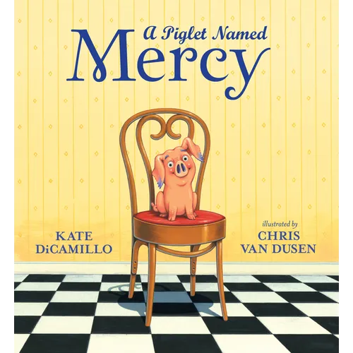 A Piglet Named Mercy