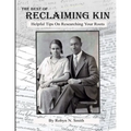 The Best of Reclaiming Kin: Helpful Tips On Researching Your Roots