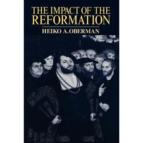 The Impact of the Reformation - Paperback