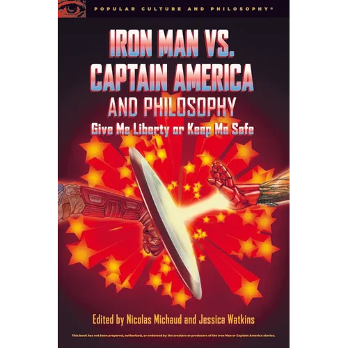 Iron Man vs. Captain America and Philosophy - Paperback