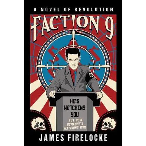 Faction 9: A Novel of Revolution - Paperback