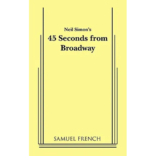 45 Seconds from Broadway (Neil Simon) - Paperback