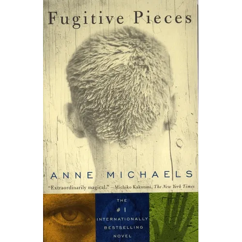 Fugitive Pieces: A Novel (WINNER OF THE BAILEYS WOMEN'S PRIZE FOR FICTION)