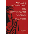 The Development of Greek Biography: Expanded Edition