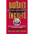 Baseball's Even Greater Insults: More Game's Most Outrageous & Ireverent Remarks
