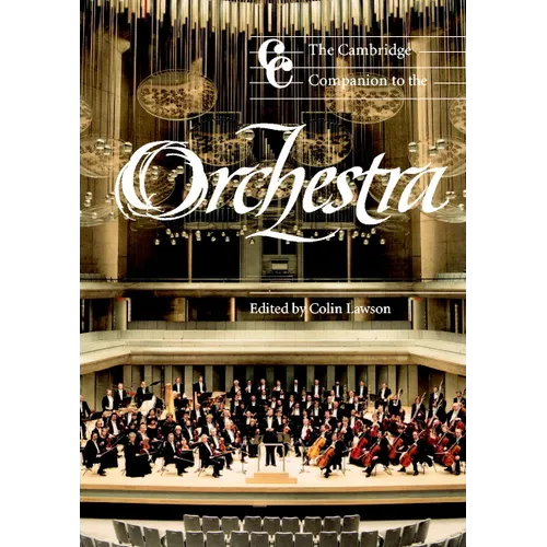 The Cambridge Companion to the Orchestra - Paperback