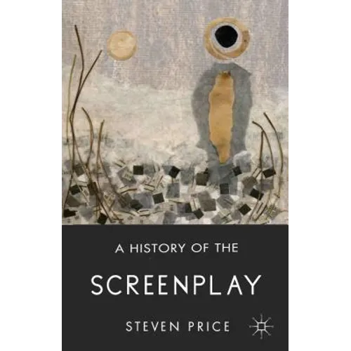 A History of the Screenplay