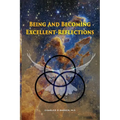 Being And Becoming Excellent: Reflections