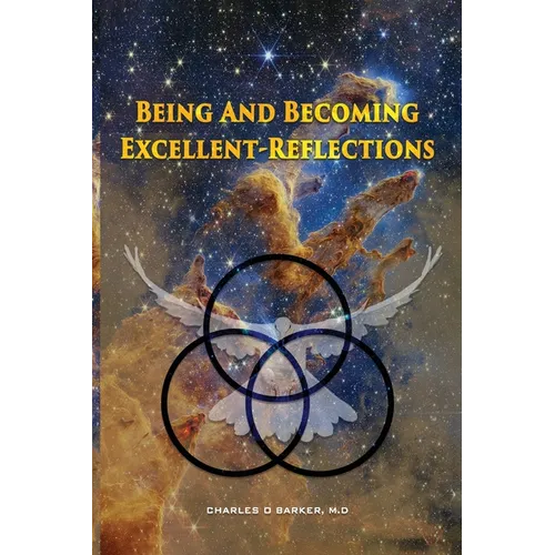 Being And Becoming Excellent: Reflections