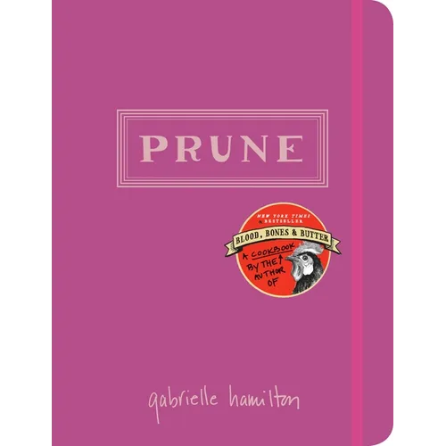 Prune: A Cookbook - Hardcover