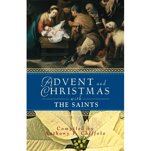 Advent and Christmas with the Saints - Paperback