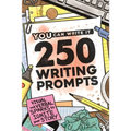 250 Writing Prompts: Visual & Verbal Sparks to Ignite Your Story