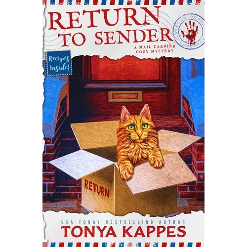 Return To Sender: A Cat Cozy Mystery: A Mail Carrier Cozy Mystery - Paperback