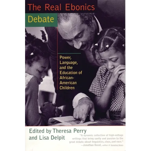 The Real Ebonics Debate: Power, Language, and the Education of African-American Children - Paperback
