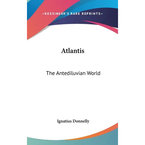 Atlantis: The Antediluvian World - Hardcover