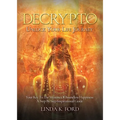 Decrypto: Unlock Your Life Journey: Your Key To The Mystery Of Boundless Happiness: A Step By Step Inspirational Guide